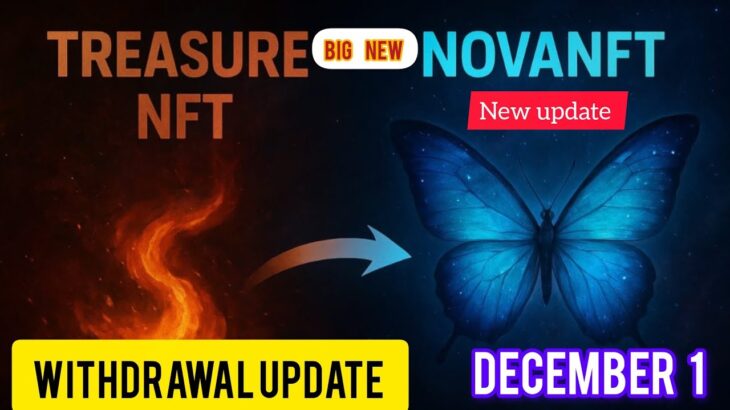 Treasure fun new update treasure nft to novanft Normal update withdrawal December 1#treasurefunindia