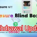 Treasure nft Blind Box 🎁🎁 new update or Withdrawal Start very important  Box 🎁🎁