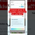 Treasure nft New update today 🥳🎉 #treasurenft #treasurenftupdate #treasurenftwithdrawal #novanft
