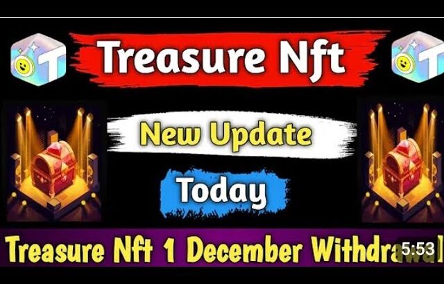 Treasure nft withdrawal new update || treasure nft full details || Treasure NFT withdrawal