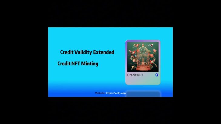 Vcity推出Credit NFT造币！至少有10个已释放的积分，您可以按每个NFT 10个积分进行铸造，保护您的积分免于到期，并立即进行焚烧铸造以锁定您的价值！细节https://vcity.app