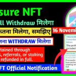 किसको कितना WITHDRAW, जानिए || TreasureNFT Withdraw Full Plans || TreasureNFT Official New Update