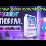 nft new update today withdrawal|treasure nft new update today ff|Treasure NFT withdrawal new update|
