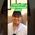 treasure Nifty final withdrawal update l treasure nft withdrawal update #treasurenft #treasurefun
