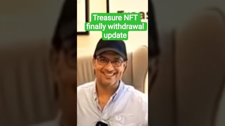treasure Nifty final withdrawal update l treasure nft withdrawal update #treasurenft #treasurefun