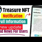treasure nft new notification||Treasure nft new update today| treasure nft news notification today