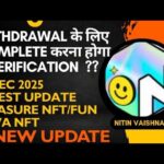 1 Dec 2025 Withdrawal Big update Treasure NFT , verification kese kre complete By Nitin Vaishnav