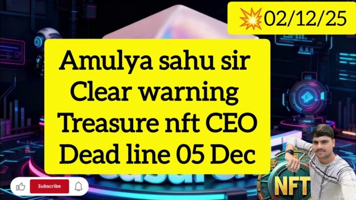 Amulya sahu sir 🙏 treasure nft clear warning ⚠️ @TreasureFUNIndian