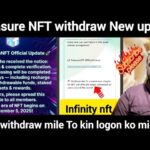 December 2, 2025 treasure NFT withdraw New update Ager withdraw mila to kin logon ko milenge?