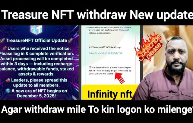 December 2, 2025 treasure NFT withdraw New update Ager withdraw mila to kin logon ko milenge?