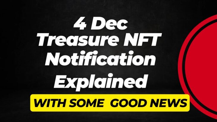 Good news in Treasure NFT 4th Dec Notification🚨🚨#treasurefun #treasurenftupdate #tufttoken #nft