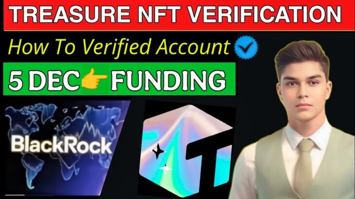 How to verify Treasure Nft account | Treasure Nft new update today | Treasure Nft account verify