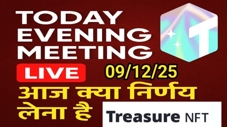 LIVE: TREASURE NFT MEETING | LATEST UPDATES AND INFORMATION