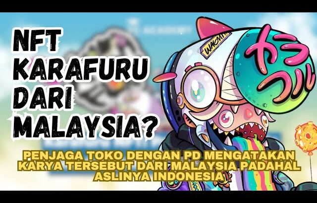 NFT Karafuru dibilang dari malaysia?