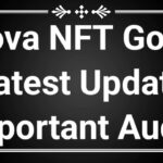 Nova NFT Good Latest Update Important Audio