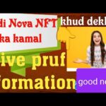 Nova NFT jiddi ka kamal live pruf information khud dekh lo # vairal video #