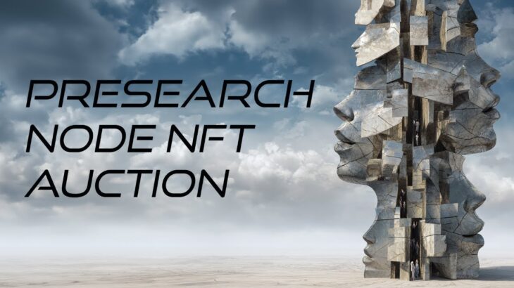 Presearch Node NFT Auction Is Live Now!