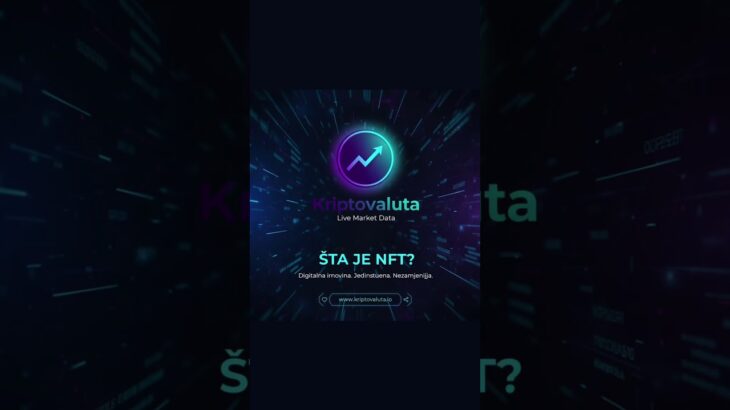 Šta je NFT? – Kriptovaluta.io  #kripto #nft #kriptopara #kriptovalute