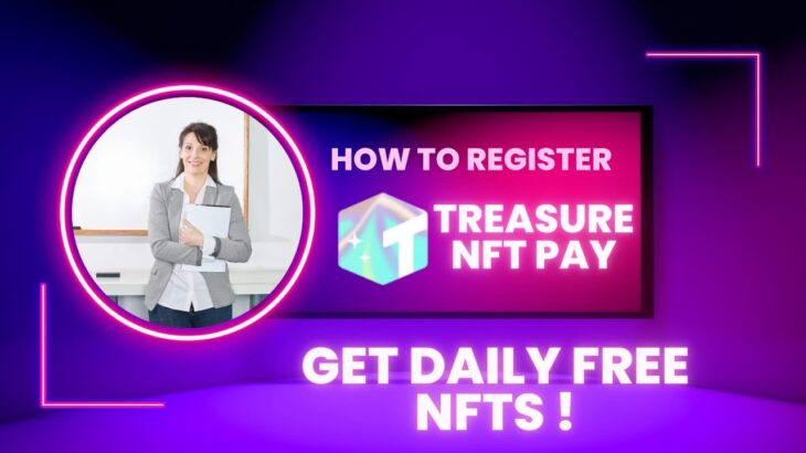 TREASURE NFT NEW UPDATE 2025 | TREASURE NFT PAY Registration Details