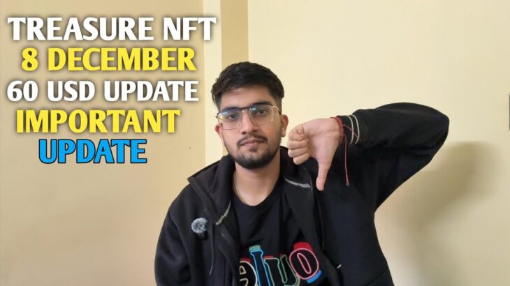 TREASURE NFT NEW UPDATE | IMPORTANT NEWS 60USD SCAM UPDATES