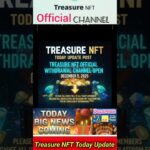 Today  Treasure NFT official big news 😱❤️#nft #short #viral #everyone #like #shere