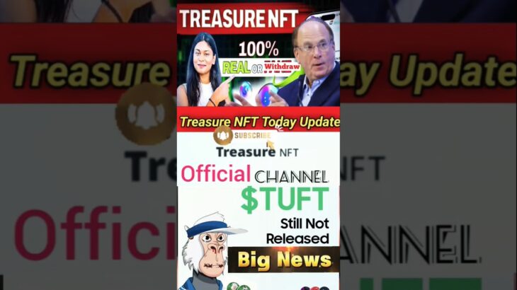 Today Treasure NFT withdraw system Official big update 😱❤️#nft #news #shortsviral #everyone #like