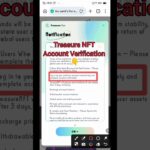 Treasure NFT ✔️ Account Verification Kaise Kare || Treasure NFT New Update Today