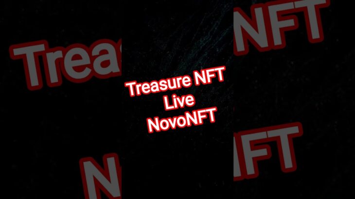 Treasure NFT Back Again 😱😱 | #treasure #nft #newupdate #shorts #viral #novanft #nova