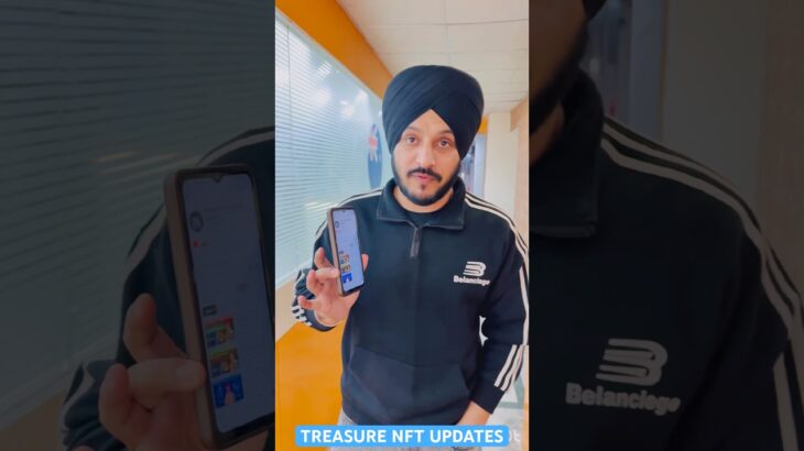 Treasure NFT New Update || 5 Dec से क्या होने वाला है @manu_chhina