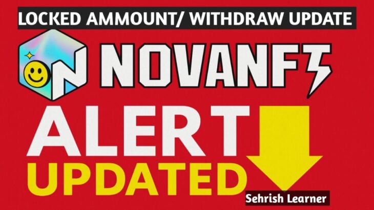 Treasure NFT: NovaNFT Alert | Locked Amount Information & Latest Withdraw Update