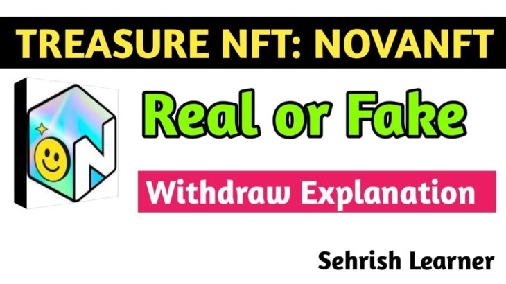 Treasure NFT & NovaNFT | Real or Fake? Withdraw Explanation