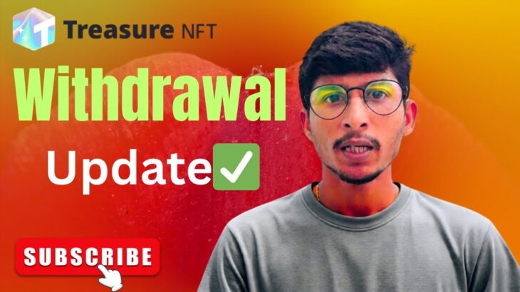 Treasure NFT Withdrawal Update ✅