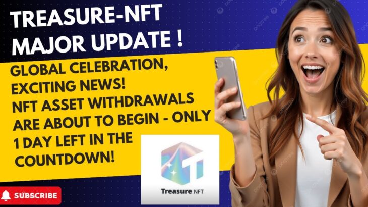 Treasure-NFT major update | Withdrawal will start from 5th Dec,2025 | Countdown begins now 💴