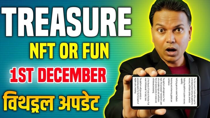 Treasure NFT//Treasurefun New Update Today//1st December withdrawal informations