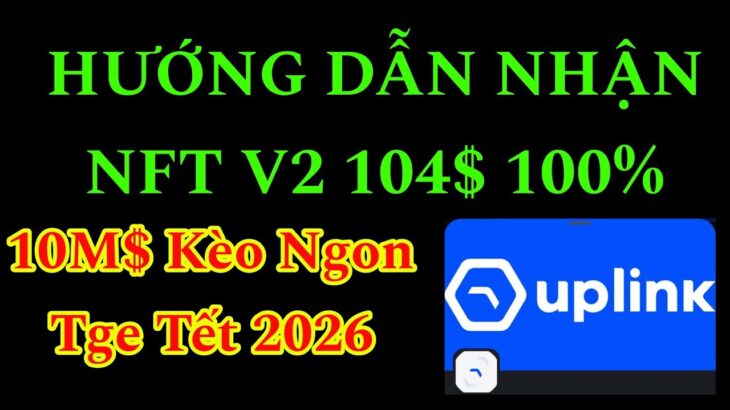 UPLINK – CÁCH NHẬN NFT V2 GIÁ 104$ TỪ CHƯƠNG TRÌNH COOKING CỘNG ĐỒNG