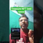 treasure NFT bad news l Nova Nft withdrawal update today #treasurenft #treasurefun