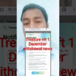 treasure nft 1 December news #treasure #nft #treasuresearch #shorts