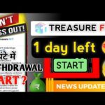 treasure nft new update today | Only 1 Day Left! Withdrawal Start & Full Details