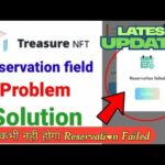 treasure nft reservation problem|Treasure NFT Reservation Issue | Reservation Dubara Aayega?Kya