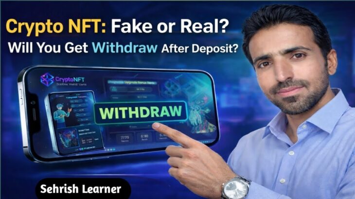 Crypto NFT: Fake or Real? | Will You Get Withdrawal After Deposit? | Reality Check