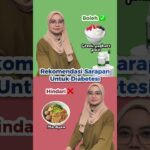 Ini dia rekomendasi sarapan untuk diabetesi #diabetes #probetes #guladarahtinggi #shorts