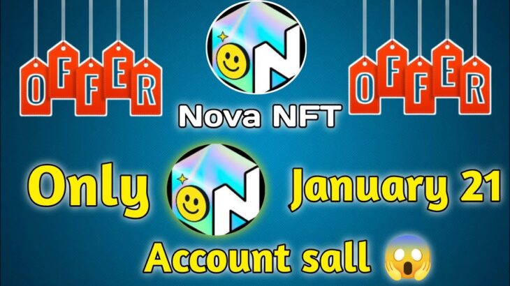 Kya aap apna Nova NFT account sell  karna chahte hain😱❓