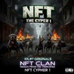 NFT CLAN – NFT CYPHER 1 ft. Creeper 254, Dreamz, Miktah, SchoolboyWess, Young Star Rhyme & More
