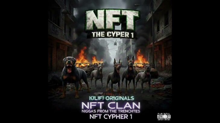 NFT CLAN – NFT CYPHER 1 ft. Creeper 254, Dreamz, Miktah, SchoolboyWess, Young Star Rhyme & More