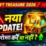 NFT Treasure 2026 में क्या-क्या नया आया? 😱 Full Update Explained | Scam or Opportunity?
