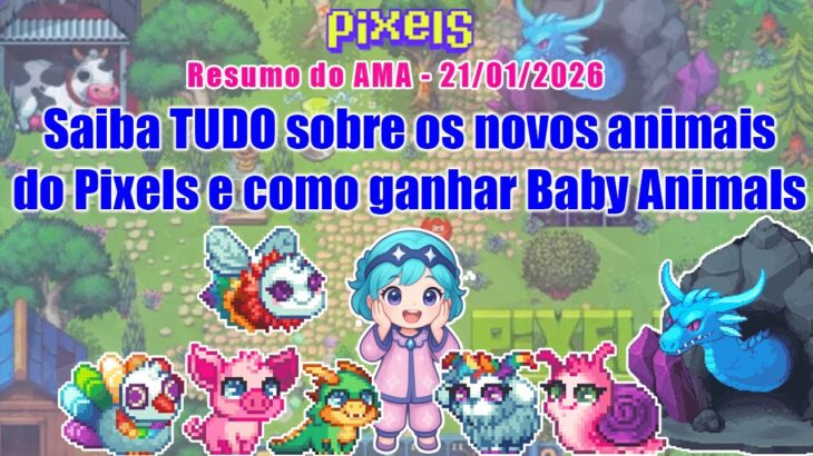 Saiba tudo sobre os novos animais do Pixels NFT e como ganhar Baby Animals