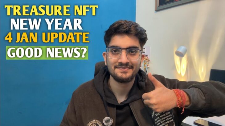 TREASURE NFT NEW UPDATE REGARDING MONEY? NEW TRAP OR BIG SCAM?