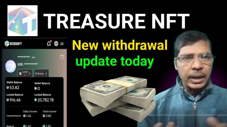 TREASURE NFT New update today l Nova Nft withdrawal update today #treasurenft