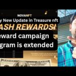 Today New Update in Nova nft Reward campaign time is extended an additional week.