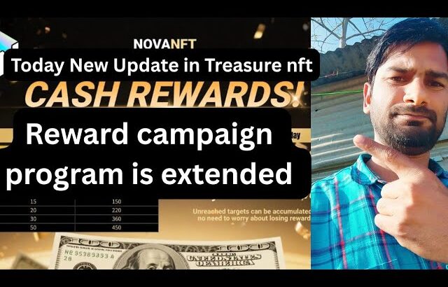 Today New Update in Nova nft Reward campaign time is extended an additional week.